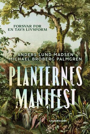 Planternes manifest : forsvar for en tavs livsform