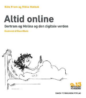 Altid online : Bertram og Melina og den digitale verden