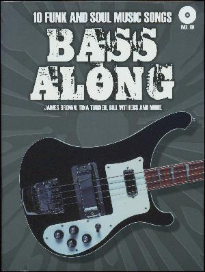 Bass along. 10 funk and soul music songs : James Brown, Tina Turner, Bill Withers and more