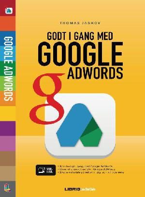 Godt i gang med Google AdWords