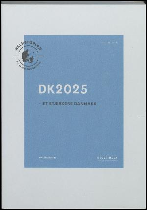 DK2025 : et stærkere Danmark