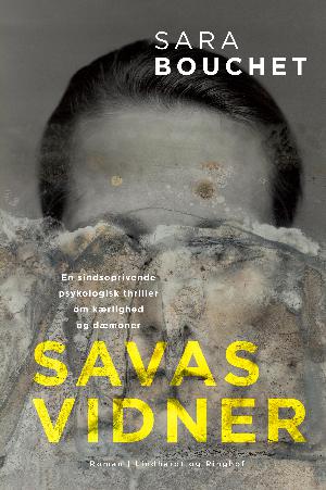 Savas vidner : en sindsoprivende psykologisk thriller om kærlighed og dæmoner