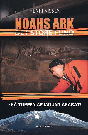 Noahs Ark : historien og det store fund