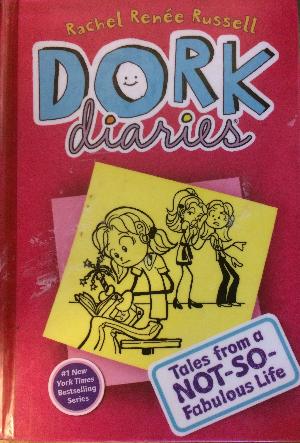 Dork diaries - tales from a not-so-fabulous life