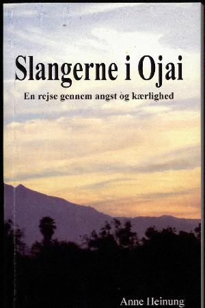 Slangerne i Ojai : en rejse gennem angst og kærlighed