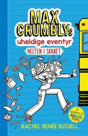 Max Crumblys uheldige eventyr - helten i skabet