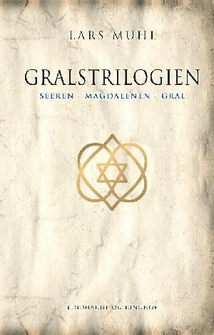 Gralstrilogien : Seeren, Magdalenen, Gral