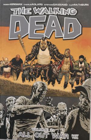 The walking dead. Volume 21 : All out war part two