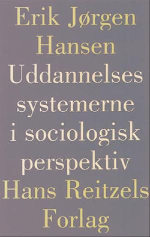 Uddannelsessystemerne i sociologisk perspektiv