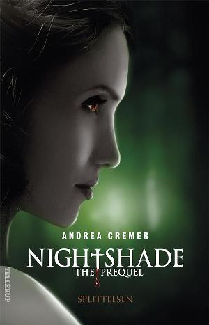 Nightshade, the prequel - splittelsen