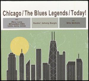 Chicago/the blues legends/today!