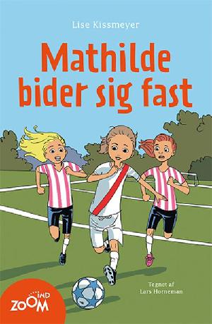 Mathilde bider sig fast