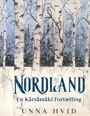 Nordland : en Kärsämäki-fortælling