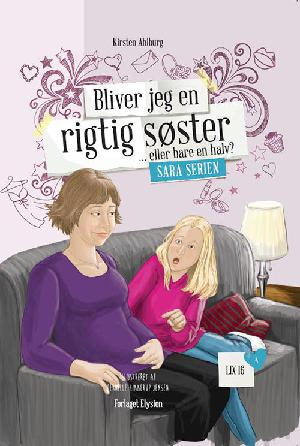 Bliver jeg en rigtig søster - eller bare en halv?