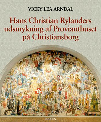 Hans Christian Rylanders udsmykning af Provianthuset på Christiansborg