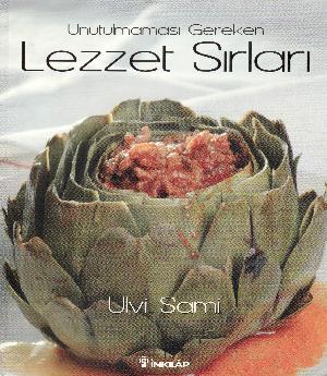 Unutulmaması gereken lezzet sırları