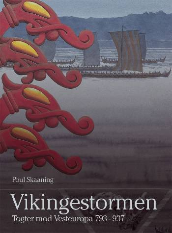 Vikingestormen : togter mod Vesteuropa 793-937