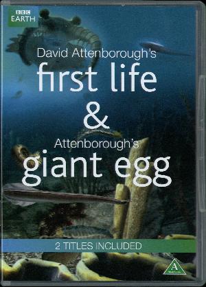 First life: Attenborough and the giant egg