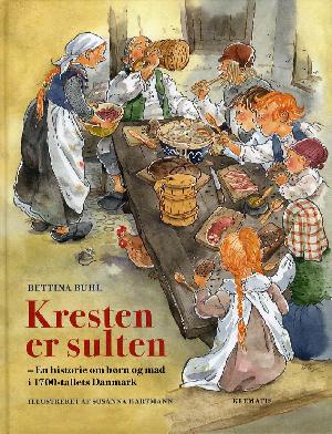 Kresten er sulten : en historie om børn og mad i 1700-tallets Danmark