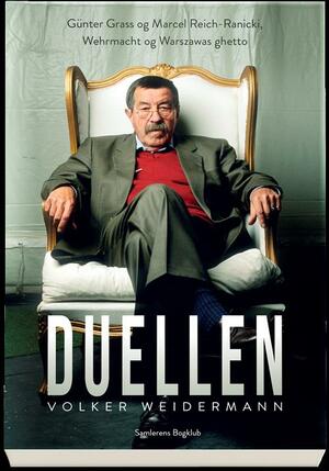 Duellen : Günter Grass og Marcel Reich-Ranicki, Wehrmacht og Warszawas ghetto