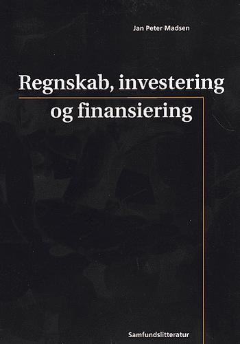 Regnskab, investering og finansiering