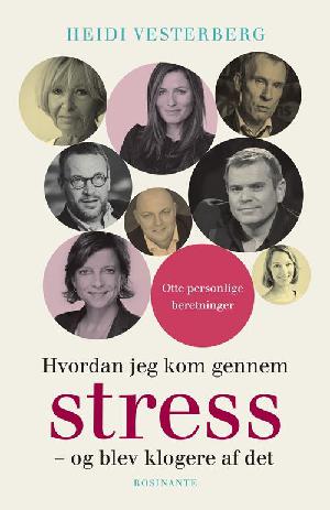 Hvordan jeg kom gennem stress - og blev klogere af det