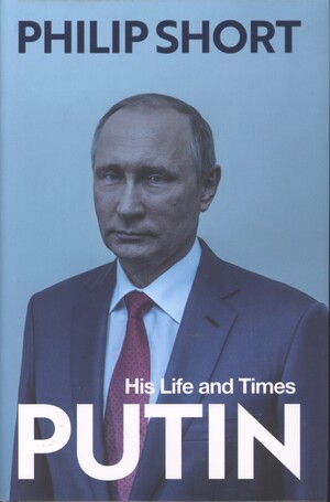 Putin : his life and times