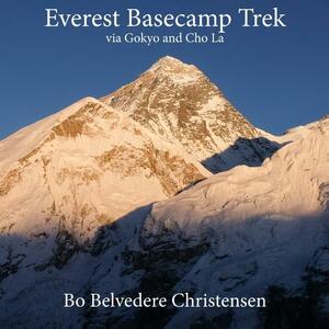 Everest Basecamp trek - via Gokyo and Cho La : an image based narrative