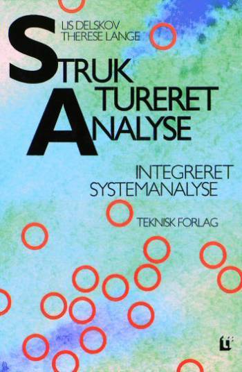 Struktureret analyse : integreret systemanalyse