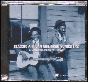Classic African American songsters : from Smithsonian Folkways