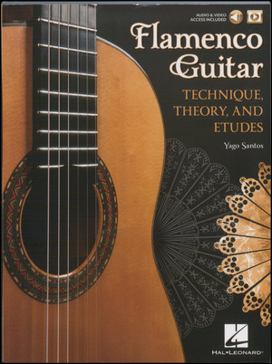 Flamenco guitar : technique, theory and etudes