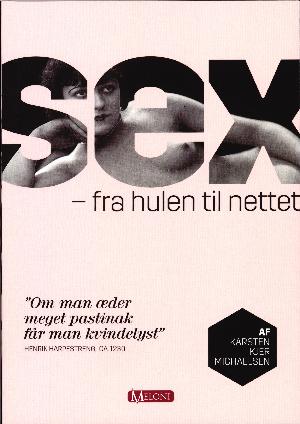 Sex - fra hulen til nettet