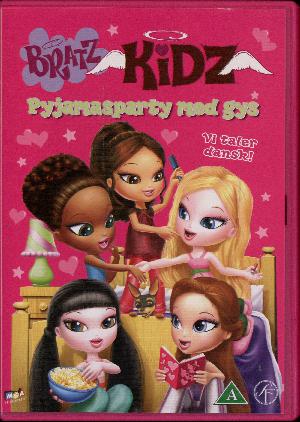 Bratz kidz - pyjamasparty med gys