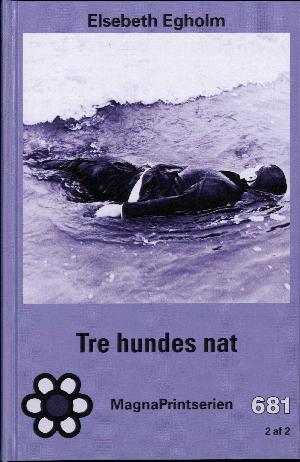 Tre hundes nat. Bind 2