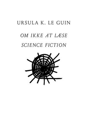 Om science fiction-genrens poetik: Om ikke at læse science fiction