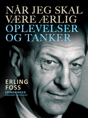 Når jeg skal være ærlig : oplevelser og tanker