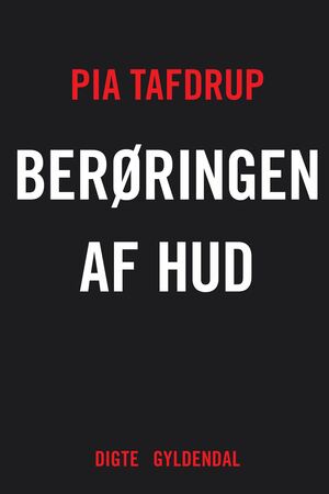 Berøringen af hud : digte