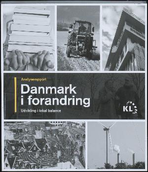 Danmark i forandring : udvikling i lokal balance