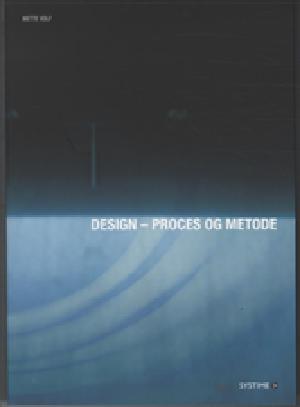 Design - proces og metode