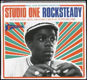 Studio One rocksteady : rocksteady, soul and early reggae at Studio One