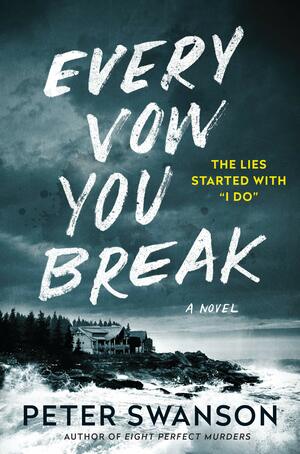 Every vow you break : a novel