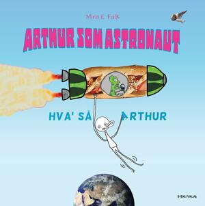 Hva' så Arthur : Arthur som astronaut