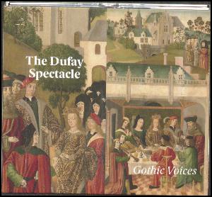 The Dufay spectacle