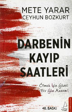 Darbenin kayıp saatleri : ölmek için güzel bir gün annem