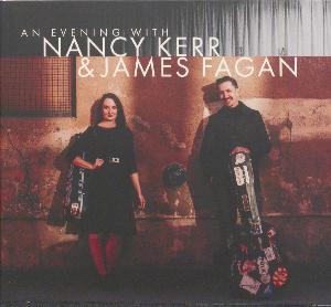 An evening with Nancy Kerr & James Fagan