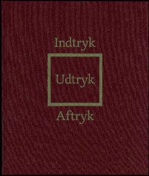 Indtryk, udtryk, aftryk