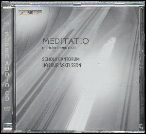 Meditatio : music for mixed choir