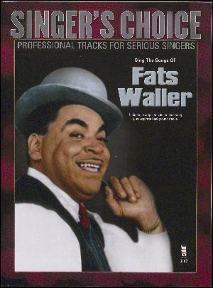 Sing the songs of Fats Waller : professional tracks for serious singers