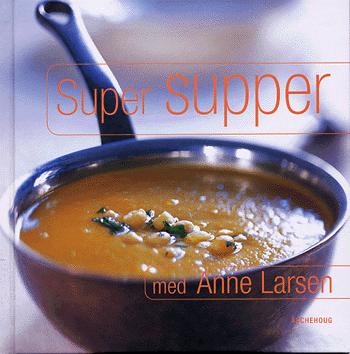 Super supper med Anne Larsen