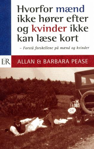 Hvorfor mænd ikke hører efter og kvinder ikke kan læse kort : forstå forskellene på mænd og kvinder